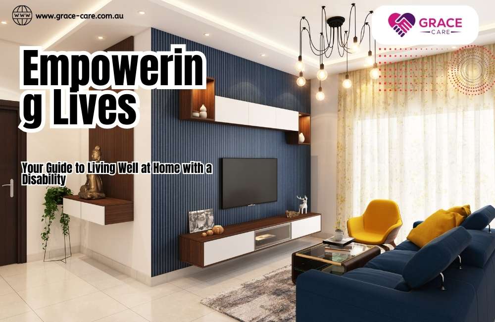 Guide to Living Well at Home with a Disability