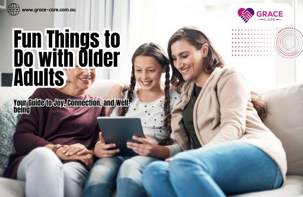 Fun Things to Do with Older Adults